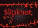 Slipknot wallpaper by -aCe-